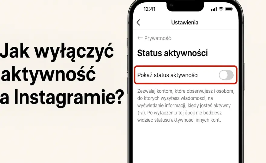 Instagram - Jak ukryć status aktywności i być niewidocznym?