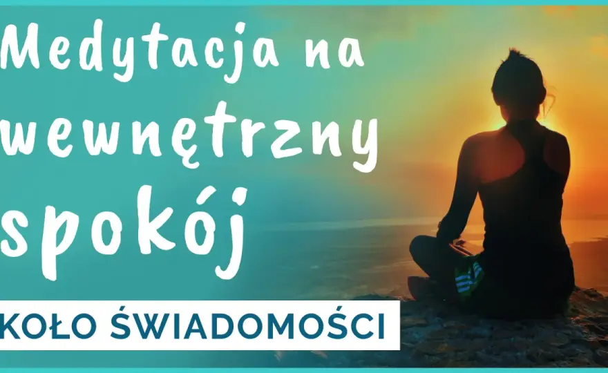 W czym pomaga medytacja? Zyskaj spokój, zdrowie i jasny umysł