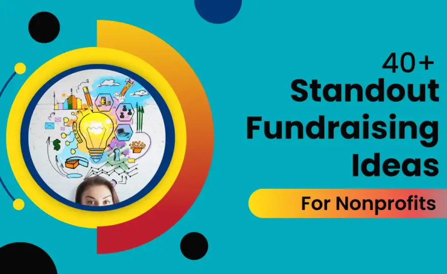 Fundraiser Ideas for Nonprofits - Maximize Impact & Revenue