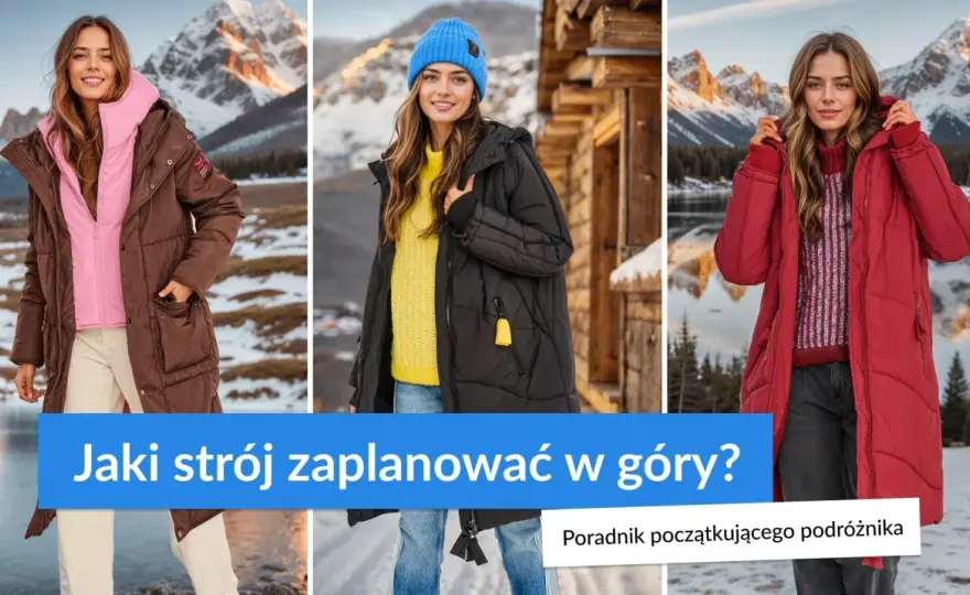 Strój w góry damski latem - jak uniknąć błędów?