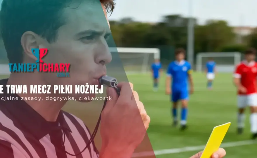 Ile trwa przerwa w meczu? Piłka nożna i inne sporty