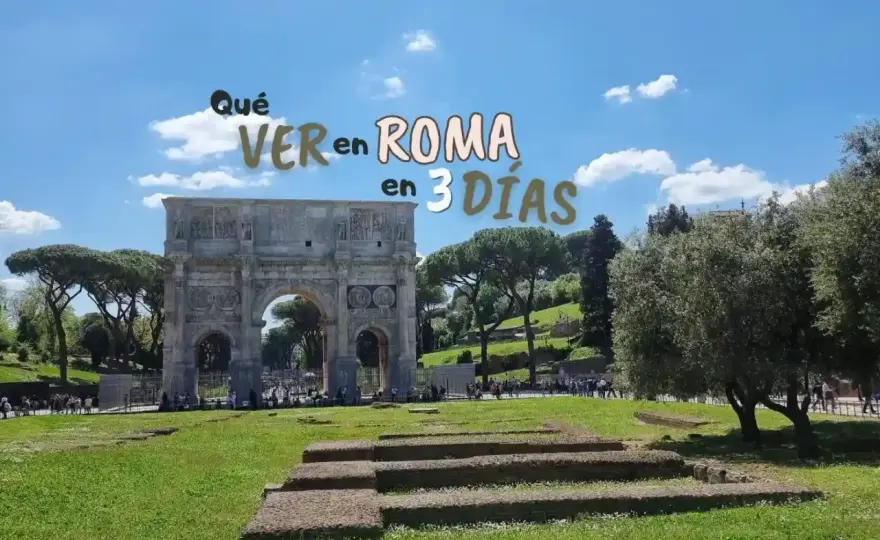 Roma en 3 días - Ruta optimizada para no perderte nada