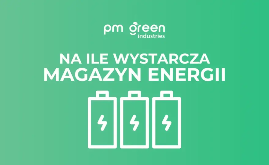 Magazyn energii 5 kWh - na ile wystarczy i co realnie zasili?