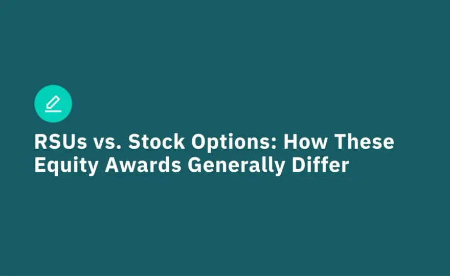 RSUs vs. Stock Options: Which Equity Is Best For You?