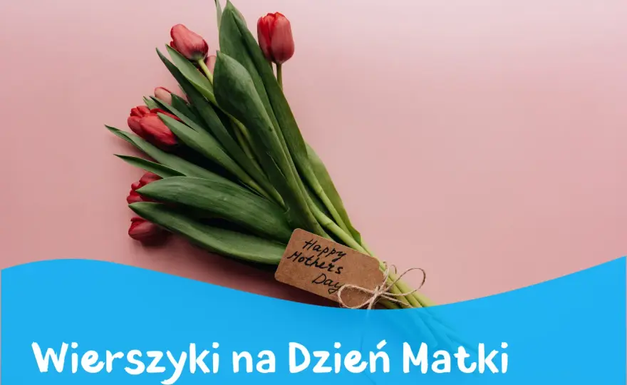Wierszyki i wiersze o mamie - Wybierz idealny na każdą okazję