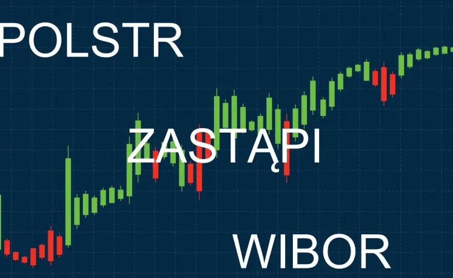 Reforma WIBOR w praktyce - co zmieni POLSTR?
