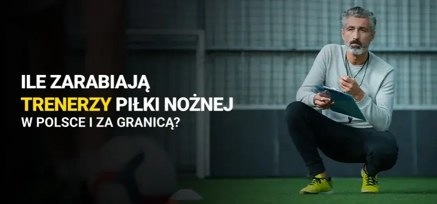 Zarobki trenerów Ekstraklasy: ile naprawdę zarabiają szkoleniowcy?