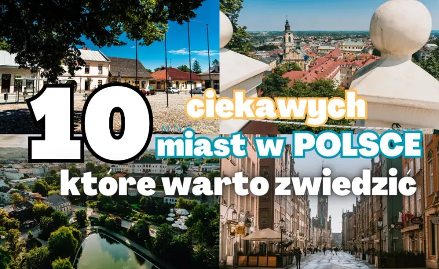Miasta w Polsce do zwiedzania: które warto odwiedzić w kraju?