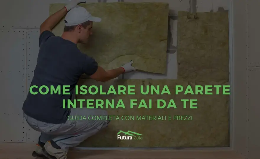 Isolare una parete dall’interno senza sbagliare - guida pratica