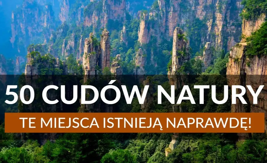 50 najpiękniejszych miejsc na świecie, które musisz zobaczyć w życiu
