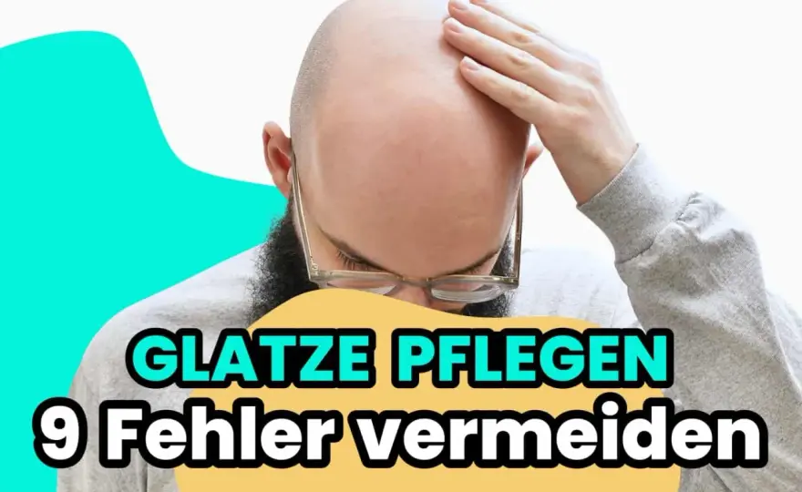 Glatze pflegen - So bleibt deine Kopfhaut gesund & glänzend!