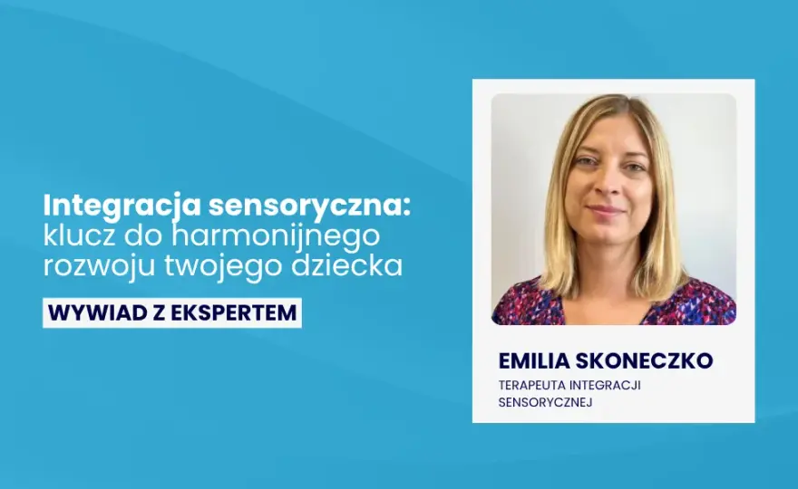 Integracja sensoryczna: Klucz do zachowania i rozwoju dziecka