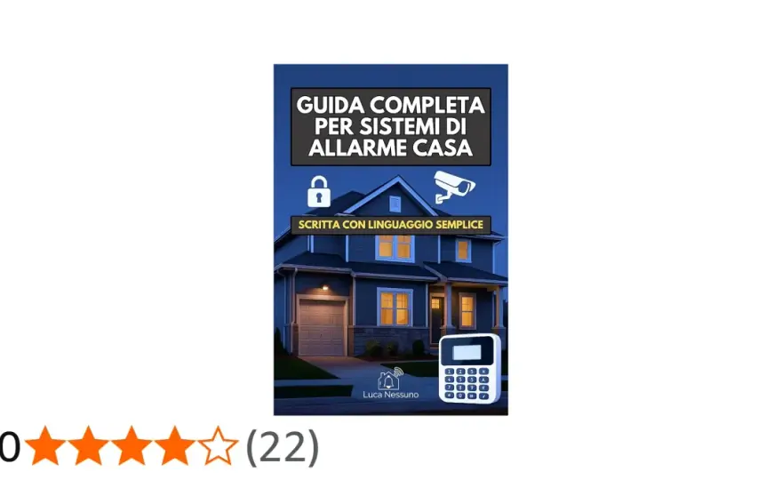 Allarme casa - La guida definitiva per scegliere bene