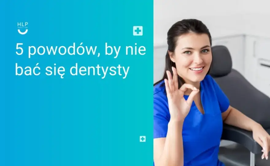 Jak nie bać się dentysty? Pokonaj lęk i ciesz się zdrowym uśmiechem