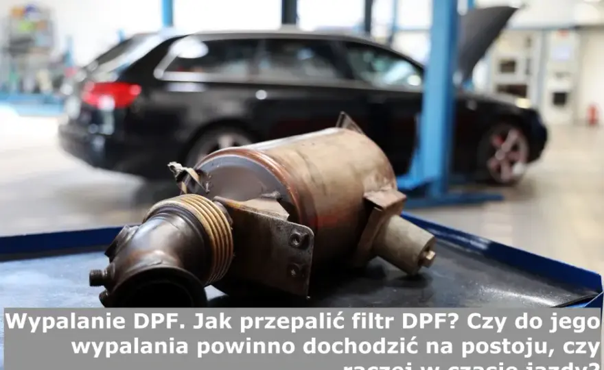 Ile trwa wypalanie DPF? Poznaj czas regeneracji w różnych warunkach