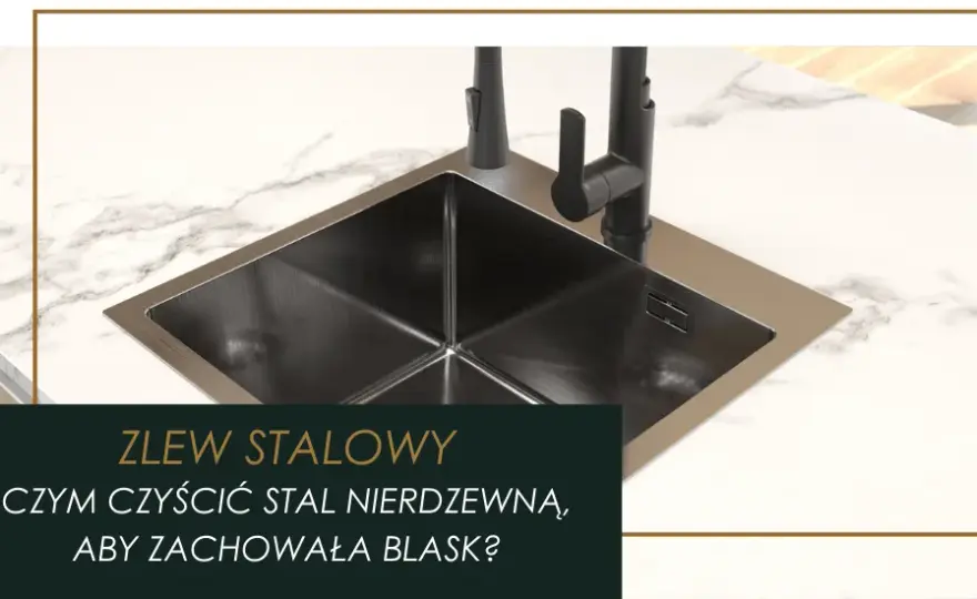 Jak wyczyścić zlew metalowy? Skuteczne domowe sposoby na blask