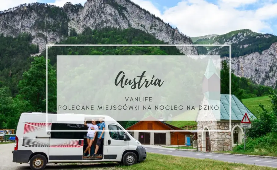 Kamperem po Austrii - Winiety, noclegi, trasy. Planuj bez błędów!