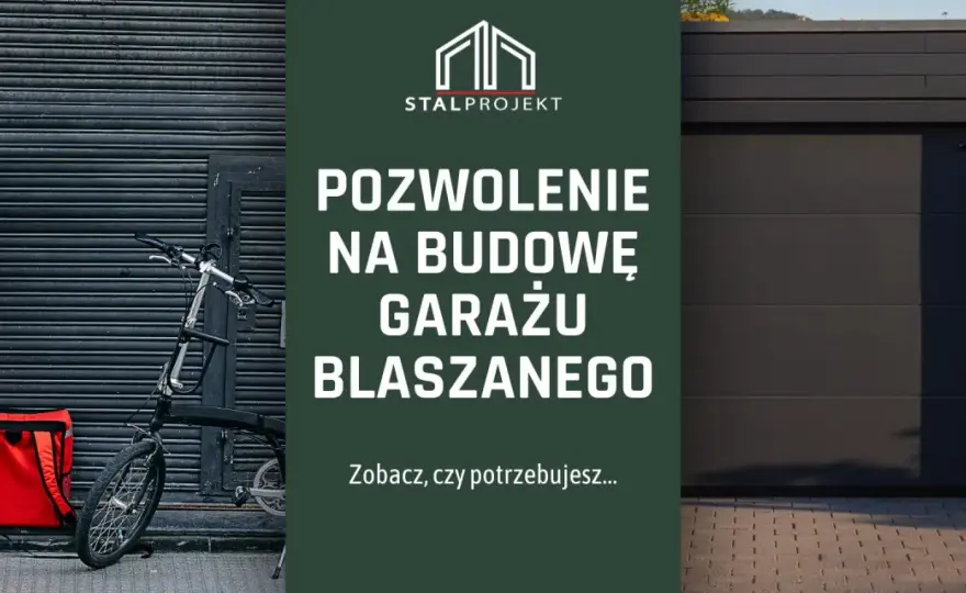 Garaż blaszany - Zgłoszenie czy pozwolenie? Uniknij kar!