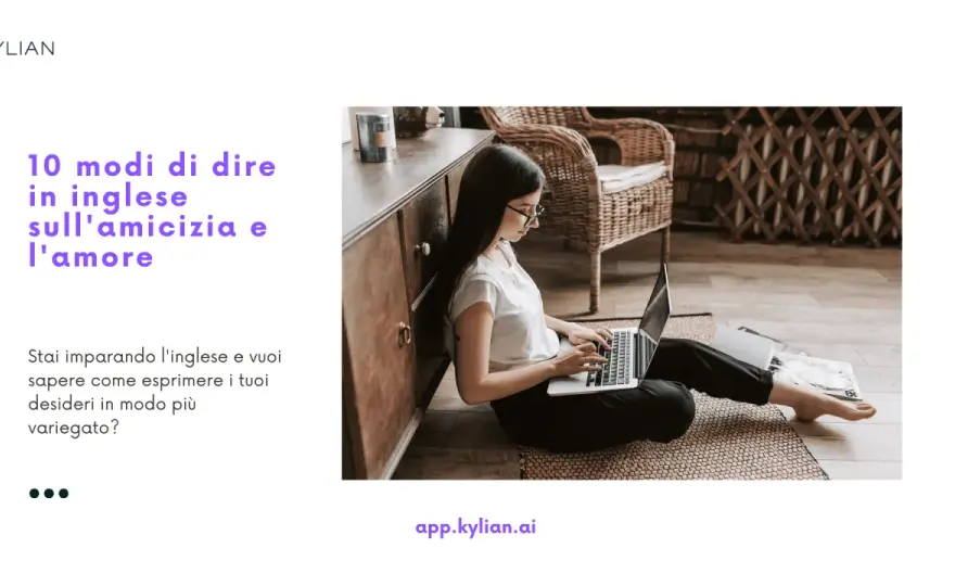 Frasi amicizia inglese - Scegli quella perfetta per ogni occasione