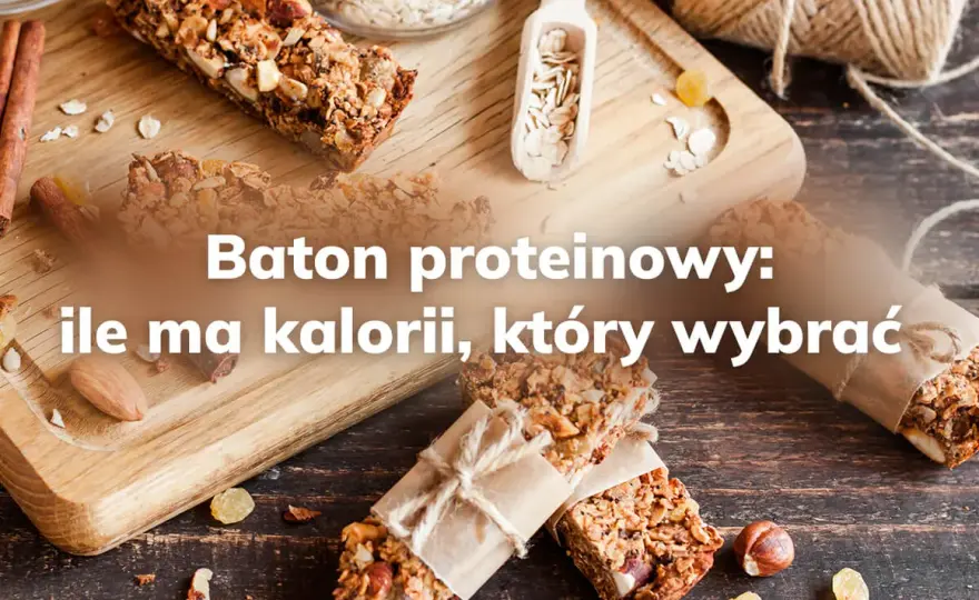 Ile kalorii ma baton proteinowy? Zaskakujące różnice w wartości!