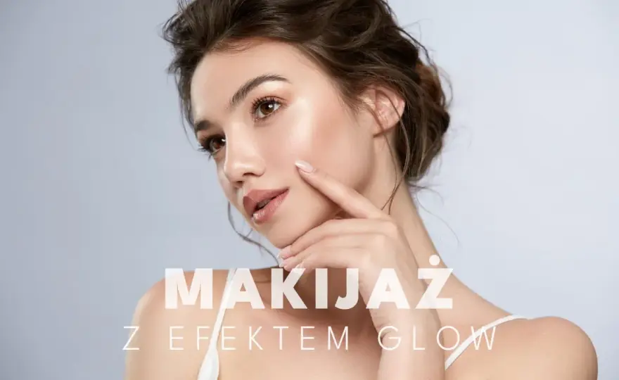 Promienna cera - nie błysk, a zdrowy glow. Jak go osiągnąć?