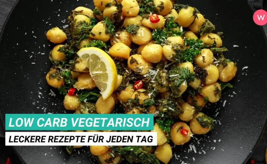 Vegetarisch & Low Carb - Einfach satt werden im Alltag