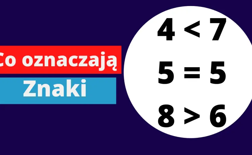 Znak większości w matematyce - proste wyjaśnienie i przykłady użycia
