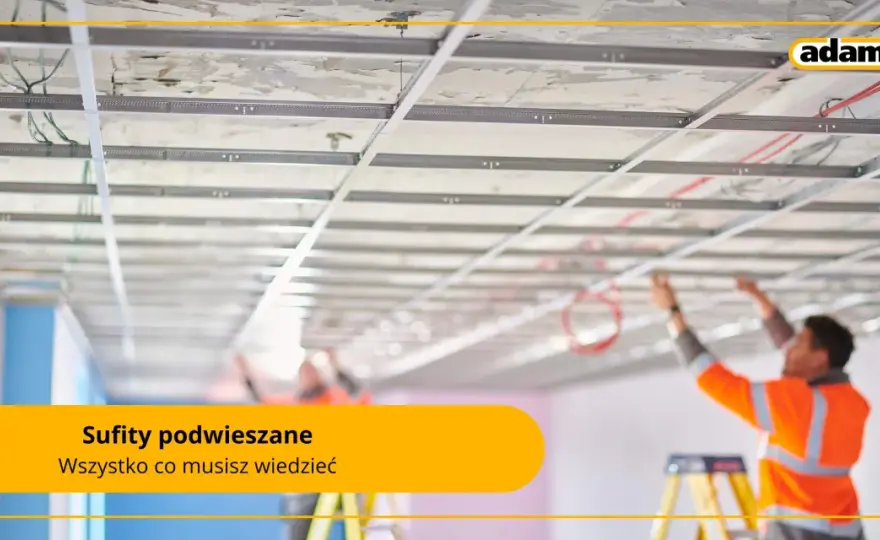 Sufit podwieszany - jak uniknąć błędów i wybrać system?