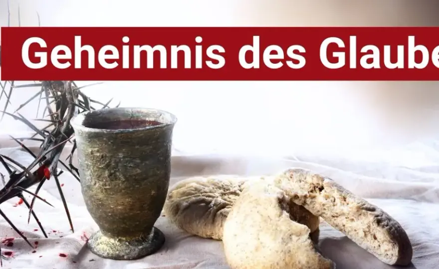 Geheimnis des Glaubens - Ruf nach der Wandlung verstehen