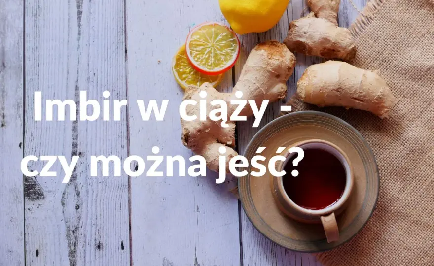 Imbir szkodzi? Kiedy uważać - ciąża, leki, żołądek