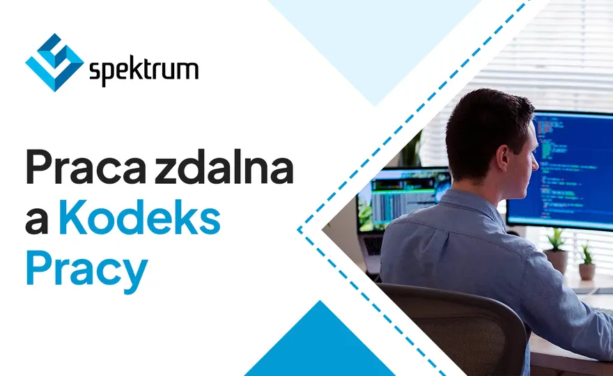 Praca zdalna - Kodeks pracy, koszty, BHP i kontrola. Co musisz wiedzieć?