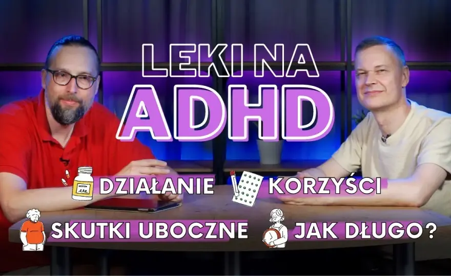 Jak działają leki na ADHD? Poznaj ich mechanizmy i skutki uboczne