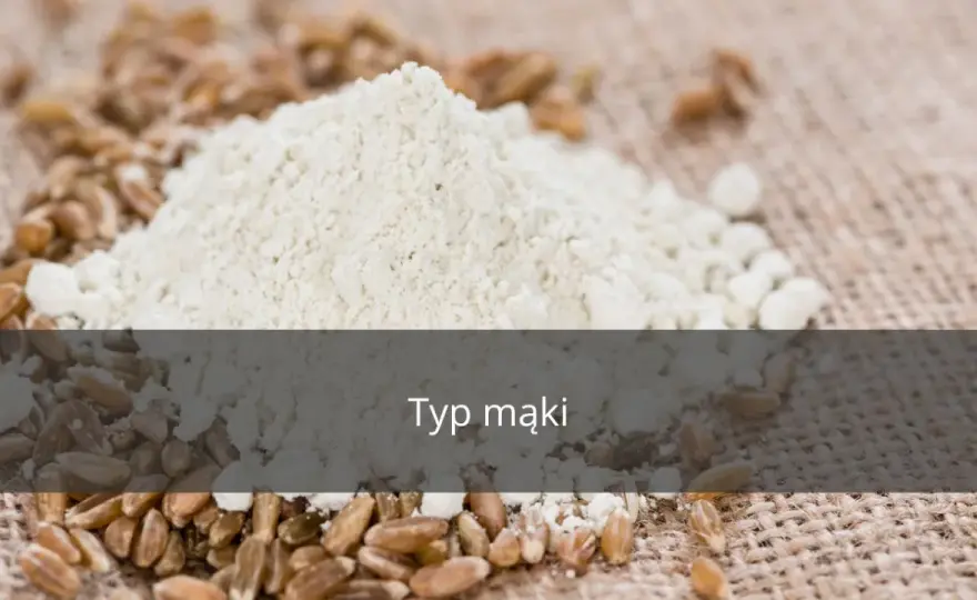 Poznajmy teraz sekretne moce różnych rodzajów mąki w kuchni!