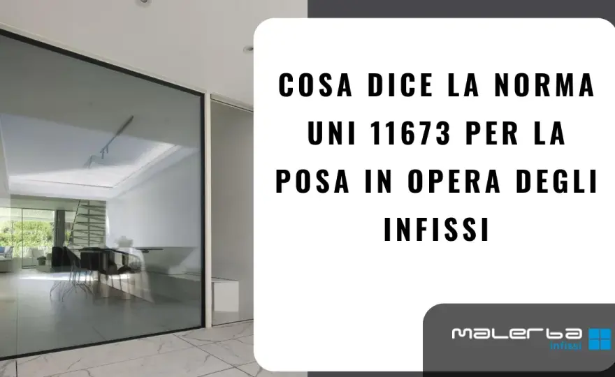 Certificazione serramenti - cosa chiedere prima dell'acquisto