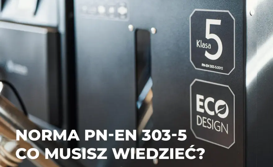 Kocioł 5 klasy: co musisz wiedzieć? Normy, paliwa, dotacje