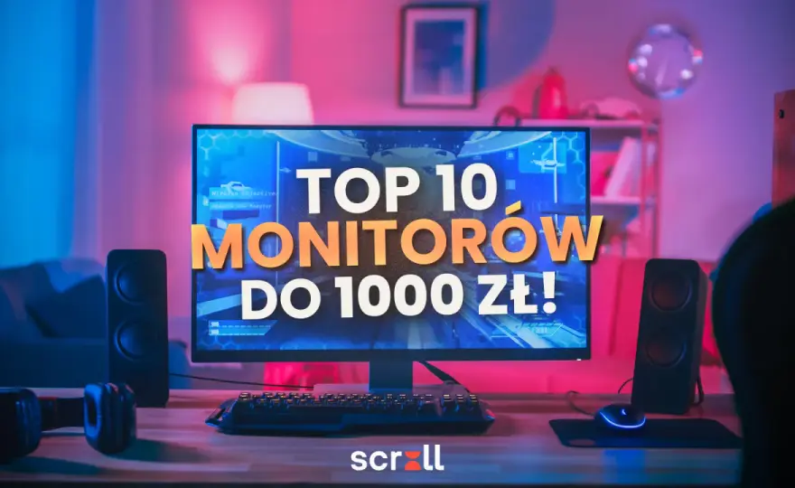 Monitor gamingowy do 1000 zł: jak wybrać najlepszy i nie żałować?
