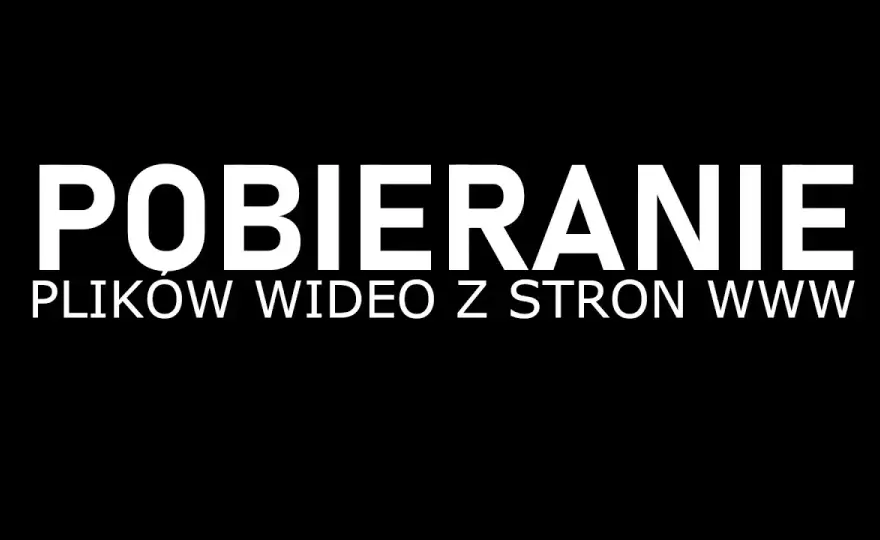 Jak pobrać film z internetu? Legalnie, bezpiecznie i skutecznie!