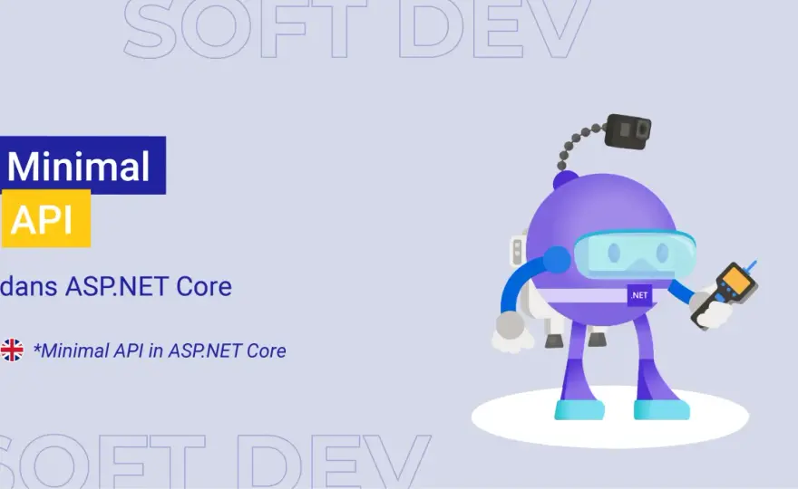Minimal API ASP.NET Core - Le guide pour bien les utiliser