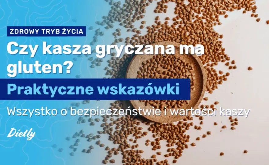 Czy w kaszy jest gluten? Twój przewodnik po bezpiecznych wyborach