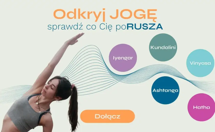 Joga - Jaki styl wybrać? Przewodnik po rodzajach jogi