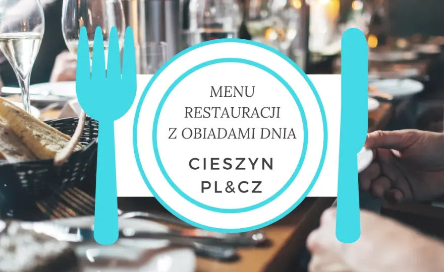 Czeskim Cieszynie gdzie zjeść: najlepsze restauracje i specjały