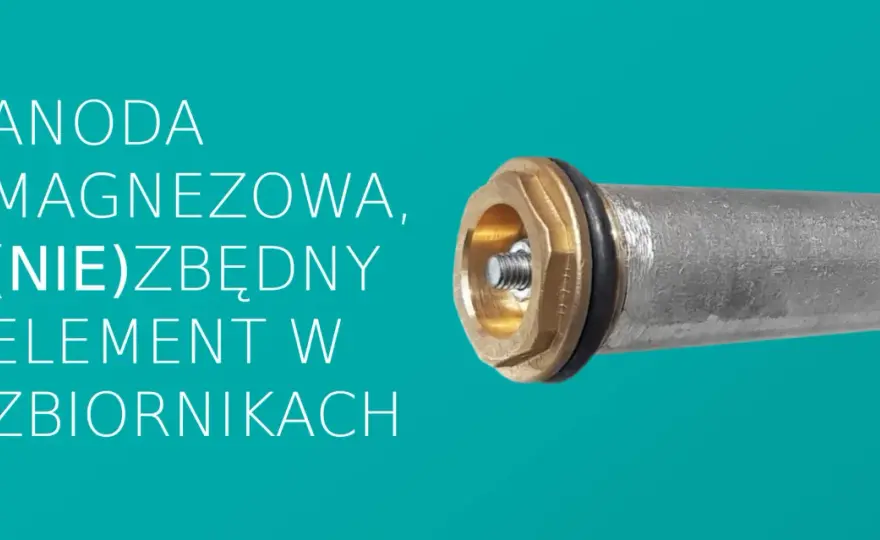 Śmierdzi ciepła woda? Sprawdź bojler i anodę