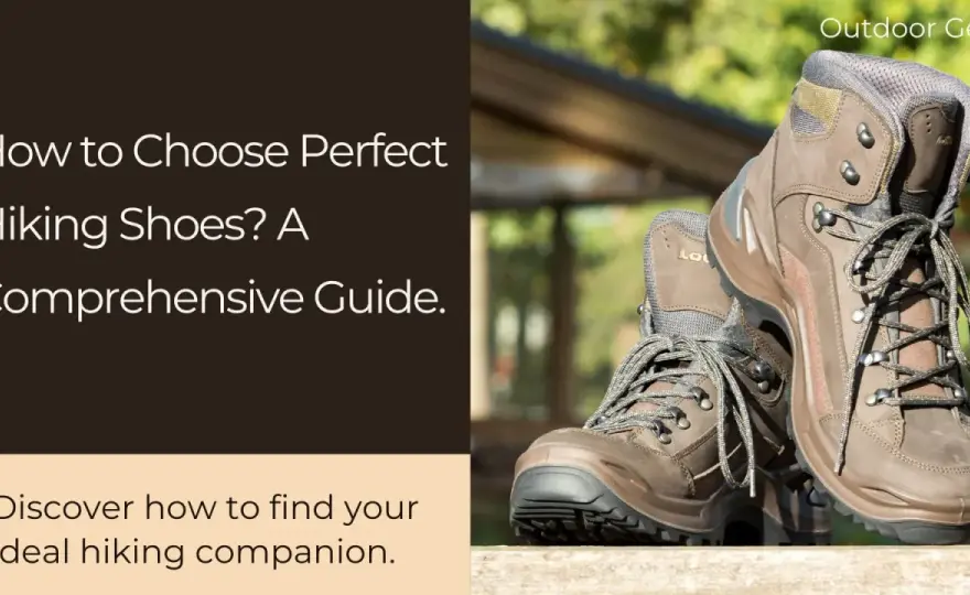 Hiking Boots Guide - Choose Your Perfect Pair & Avoid Blisters