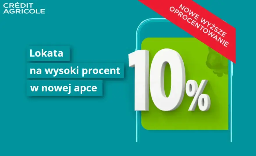 Lokata 10% Credit Agricole: Czy jeszcze jest? Aktualne oferty 2026