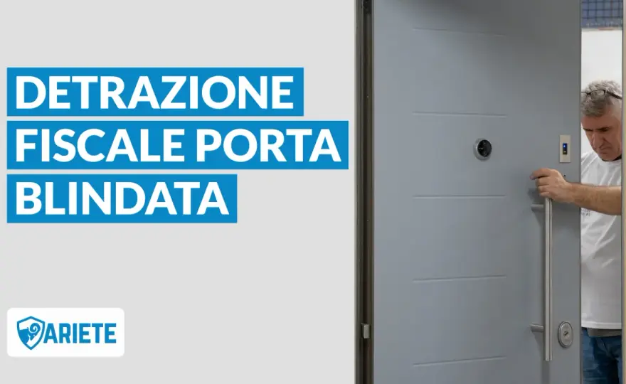 Detrazione porta blindata - permessi e documenti da non sbagliare