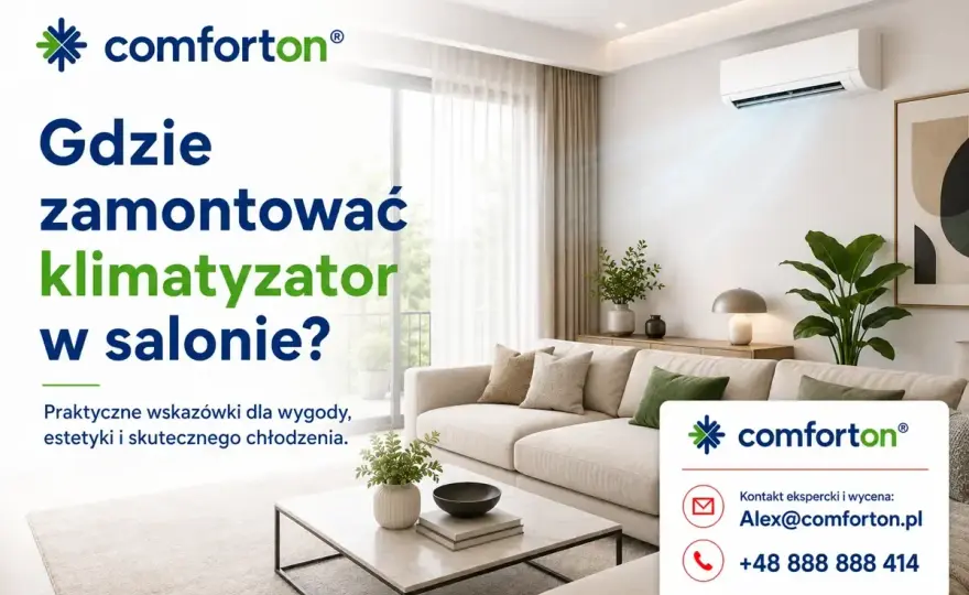 Gdzie klimatyzator w salonie zamontować? Sprawdź najlepsze miejsca