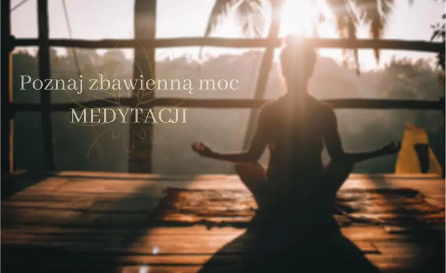Medytacja dla początkujących - jak zacząć i nie zniechęcić się