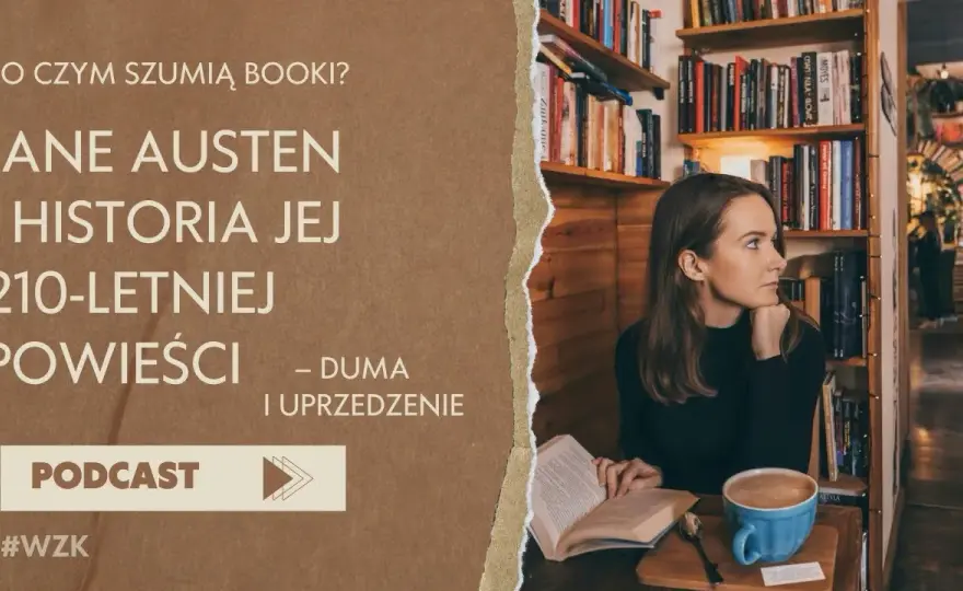 Duma i uprzedzenie książka o czym jest? Główne wątki i tematyka powieści