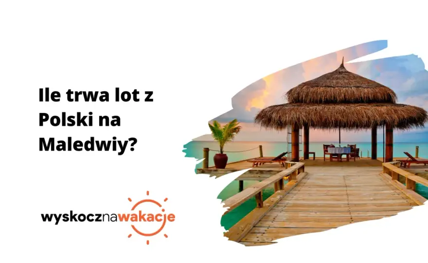 Lot na Malediwy - ile trwa cała podróż z Polski?
