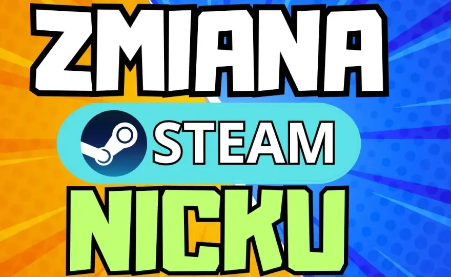 Skuteczny sposób na usunięcie historii nicków Steam - kompletny poradnik